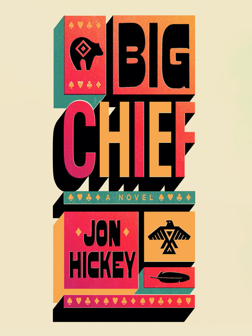 Title details for Big Chief by Jon Hickey - Wait list